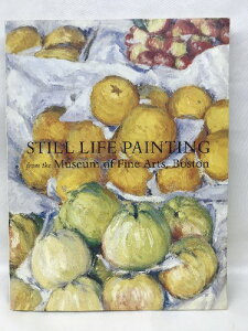 【中古】図録 ボストン美術館所蔵 静物画名品展 1994年 発行:そごう美術館