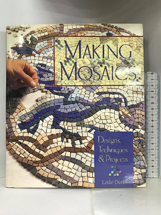 yÁzymzMAKING MOSAICS LeslieDierks STERLING/LARK