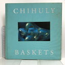 【中古】洋書 図録 CHIHULY BASKETS NORDEN
