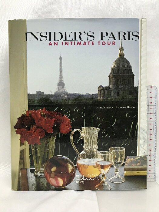 【中古】【図録/洋書】INSIDER’S PARIS AN INTIMATE TOUR ELLE/DECOR