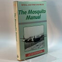 yÁzMosquito Manual (R.A.F.Museum S.) Aston Publications Ltd Air Ministry