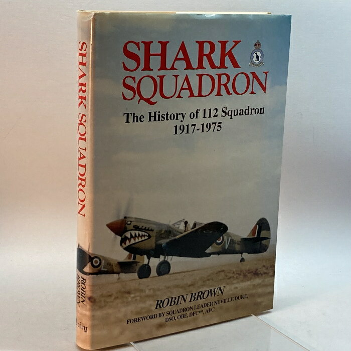 yÁzShark Squadron: The History of Squadron 112, Rfc, Raf, 1917-1975 Crecy Pub Brown, Robin