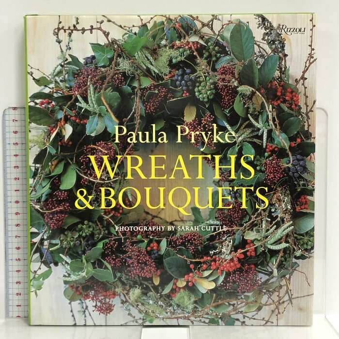 洋書 Wreaths & Bouquets Rizzoli Universe Promotional Books Pryke, Paula