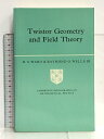 【中古】洋書 Twistor Geometry and Field Theory (Cambridge Monographs on Mathematical Physics) Cambridge University Press Ward, R. S.