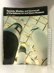 【中古】【洋書】Rockets,Missiles,and Spacecraft of the National Air and Space Museum Smithsonian Institution