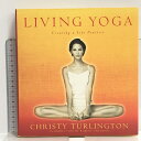 【中古】洋書 LIVING YOGA リヴィング・ヨガ Creating a Life Practice CHRISTY TURLINGTON