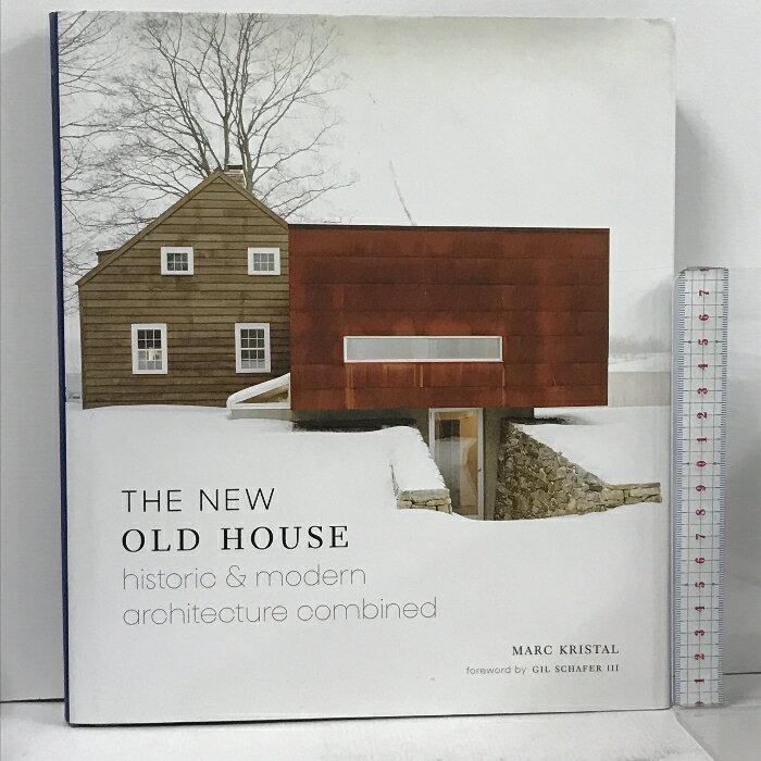 【中古】洋書 The New Old House: Historic & Modern Architecture Combined Harry N. Abrams Marc Kristal, 建築 デザイン