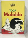 【中古】洋書 Toda Mafalda All Mafalda De LA Flor S.R.L. Ediciones Quino