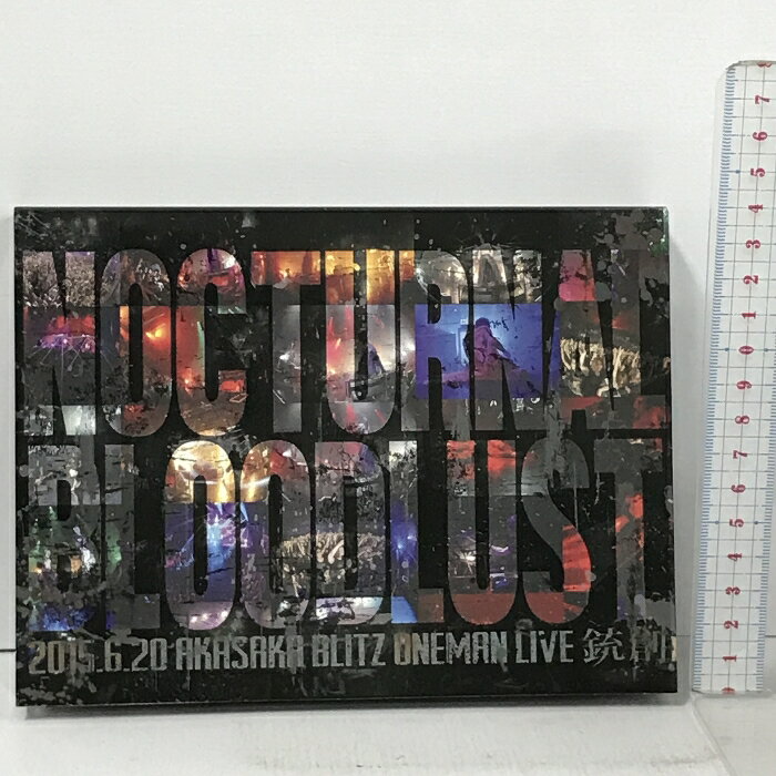 【中古】NOCTURNAL BLOODLUST 2015.6.20 AKASAKA BLITZ ONEMAN LIVE 銃創 2枚組 DVD