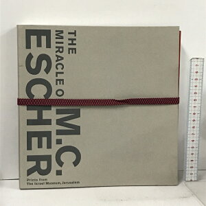 【中古】図録 生誕120年 イスラエル博物館所蔵 ミラクル エッシャー展 THE MIRACLE OF M.C. ESCHER だまし絵