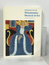 【中古】図録 フィラデルフィア美術館展 印象派と20世紀の美術 2007 読売新聞東京本社