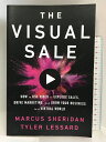 【中古】The Visual Sale: How to Use Video to Explode Sales The Perseus Books Group f...
