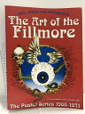 【中古】The Art of the Fillmore: The Poster Series 1966-1971 Da Capo Press Bill Grah...