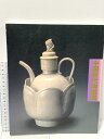 【中古】図録 中国歴代陶磁展 上海博物館所蔵 朝日新聞社 西武美術館 1984-1985