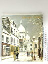 【中古】図録 ユトリロ展 1988 (株)アート・ライフ