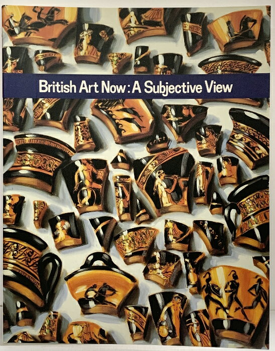 【中古】【図録】イギリス美術は、いま British Art Now:A Subjective View 1990-9...