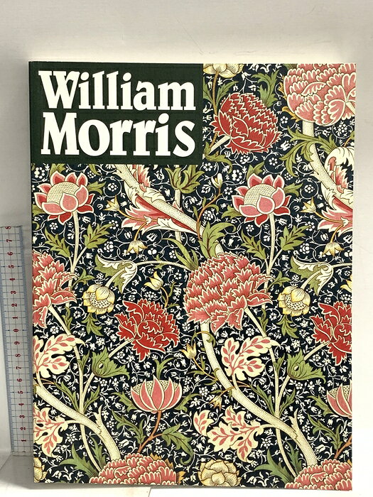 【中古】図録 William Morris モダンデザインの父 ウィリアム・モリス 1997 NHK大阪放送局 NHK近畿メディアプラン