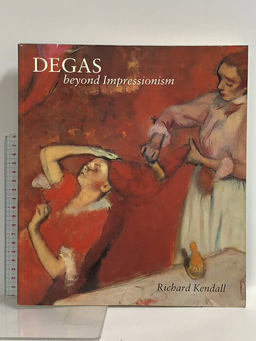 【中古】洋書 Degas: Beyond Impressionism Natl Gallery of Art EdgarDegas