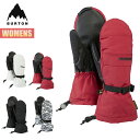 【お買い物マラソンP5倍】バートン グローブ レディース 24-25 Burton ウィメンズ プロファイル ミトン W25JP-103921 Womens P...