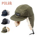 ポーラー キャップ イヤーフラップ POLER FLIGHT NYLON FUR FLAP CAP フライト ナイロン ファー フラップキャップ 帽子 ストレートバイザー ブランドロゴ ブラック カーキ ネイビー アウトドア カジュアル 2023 FW 秋冬 正規品