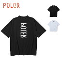 【7月20日限定P10倍】ポーラー モックネックシャツ 半袖 POLER MOCNECK QUICK DRY TEE クイックドライ Tシャツ 吸湿速乾 ゴルフ スポーツ ホワイト ブラック アウトドア カジュアル ユニセックス 251MCV0054 2025 春夏 正規品