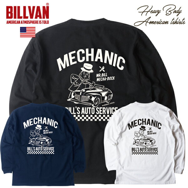 2024春 BILLVAN MECHANIC BILLS ビルバン ヘビーウェイト ロングTシャツ ロンT アメカジ