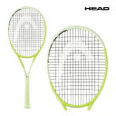 HEAD エクストリームプロ 2024 231104 2024SS 305g レモンイエロー ラケット テニス テニスラケット 硬式テニス ヘッド Extrem...