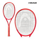 HEAD ラジカル チーム エル 2025 231035 2025SS 260g 軽量 ラケット テニス テニスラケット 硬式テニス ヘッド RADICAL...