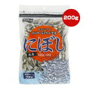 にぼし 200g ペットプロ ▼a ペット フード 犬 ドッグ 猫 キャット おやつ カルシウム DHA EPA 国産 PetPro