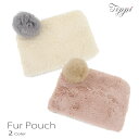 Tippi ファーポーチ ぽんぽん　ファスナー　もこもこ　チャック　Fur　小物入れ