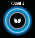 【15日はポイント10倍】 バタフライ Butterfly 卓球 ラウンデル ハイテンション裏ラバー 裏ソフト ROUNDELL スピード スピン コントロール性 スポンジ硬度35 部活 練習 トレーニング 試合 大会 学校 05860 278