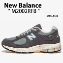 New Balance ニューバランス スニーカー M2002RFB GREY BLUE シューズ NewBalance2002 グレー ブルー レトロデザイン...