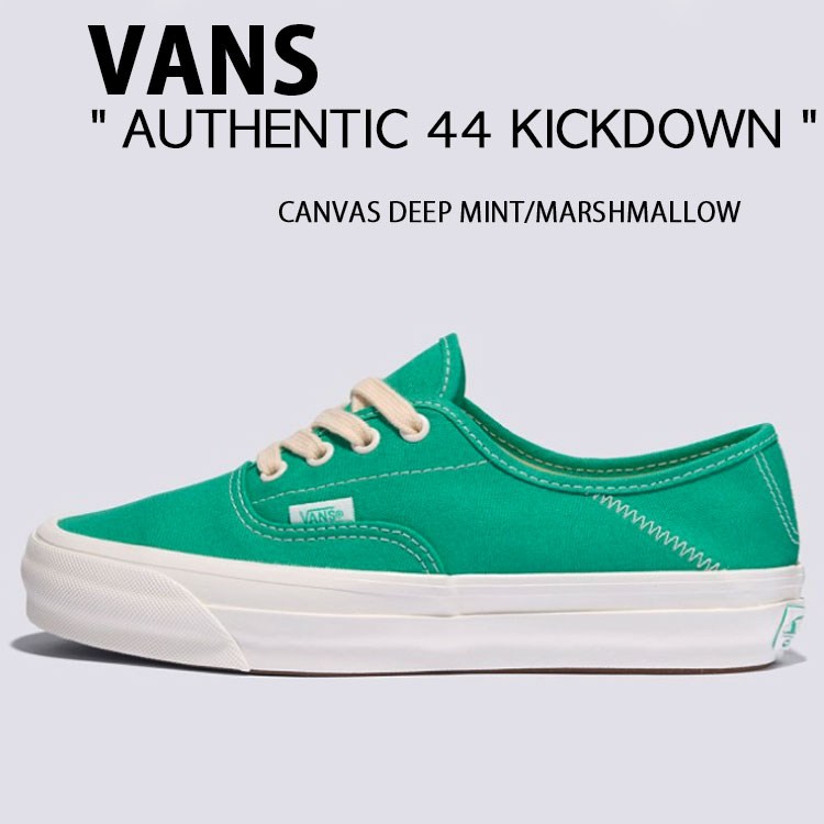 VANS バンズ スニーカー AUTHENTIC 44 KICKDOWN CANVAS DEEP MINT MARSHMALLOW VN000D4YFDC オーセンティック 44 キックダウン キャンバスディープミント マシュマロ ローカット メンズ レディース