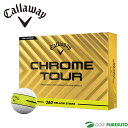 キャロウェイ CHROME TOUR 360° YELLOW STRIPE ゴルフボール 2025年モデル 1ダース 12球入り Callaway Golf
