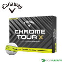 キャロウェイ CHROME TOUR X 360° YELLOW STRIPE ゴルフボール 2025年モデル 1ダース 12球入り Callaway Golf