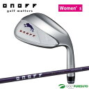 レディース オノフ ウェッジ フロッグスリープII ONOFF FROG'S LEAP-II ORIGINAL カーボンシャフト ONOFF FROGS LEA...