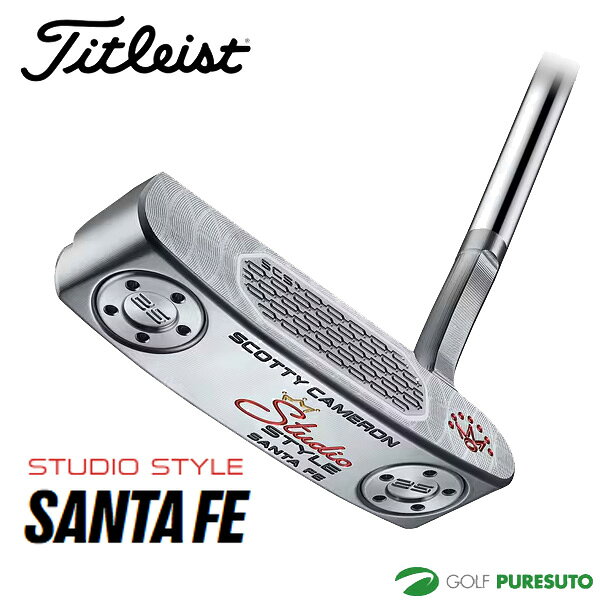 タイトリスト スコッティー キャメロン Studio Style Santa Fe パター 2026年モデル titleist ゴルフクラブ SCOTTY CAMERON スタジオスタイル サンタフェ 右利き メンズ