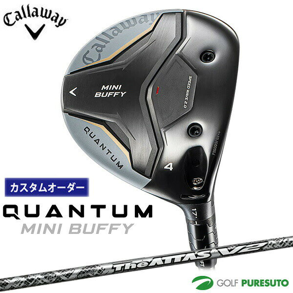 乐天商城 - 納期6〜7月予定 カスタムオーダー キャロウェイ QUANTUM MINI BUFFY フェアウェイウッド THE ATTAS V2シャフト 2026年モデル Callaway クアンタム ミニ バフィ］ ゴルフクラブ メンズ【■CCO■】