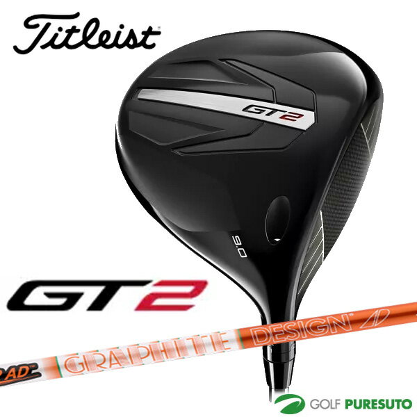 タイトリスト GT2 ドライバー Tour AD DI（5S/6S） カーボンシャフト 2024年モデル titleist ジーティーツー 日本仕様 日本正規品