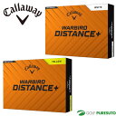 キャロウェイ WARBIRD DISTANCE+ ゴルフボール 2025年モデル 1ダース(12球入り) Callaway Golf