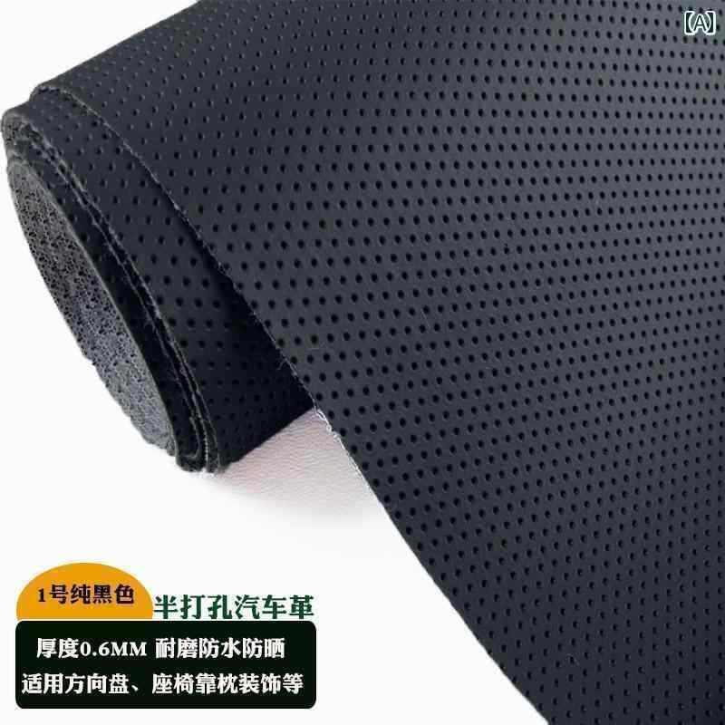 生地 布 シート 幅16mの合成皮革素材車内装飾やシートステアリングホイール向けに防水日焼け防止サンド加工パンチング加工を施しています。