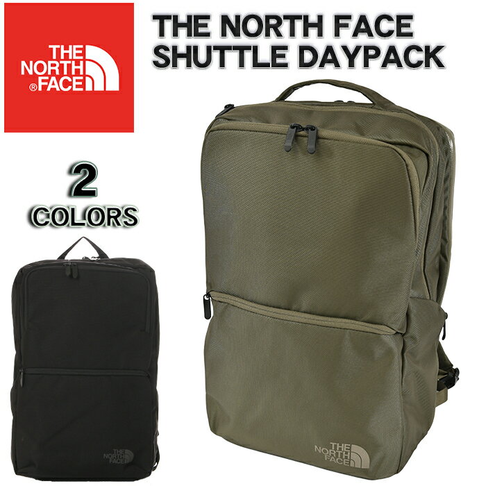 ノースフェイス リュック 25L シャトルデイパック メンズ THE NORTH FACE SHUTTLE DAYPACK バックパック リュックサック バッグ 大容量 おしゃれ ビジネス 通学 通勤 ブランド 黒 ブラック NM82214