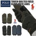 ラルフローレン 手袋 スマホ対応 メンズ レザー POLO RALPH LAUREN キルティング 本革 革 てぶくろ グローブ 防寒 スマホ スマホ操作対応 USAモデル USA ブランド ファッション おしゃれ 通勤 ビジネス 黒 カーキ スマートフォン対応 プレゼント 男性 PG0078