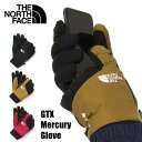 ノースフェイス 手袋 スマホ メンズ レディース THE NORTH FACE GTX ザ・ノース・フェイス マーキュリー グローブ 防水 防寒 ゴアテックス ...