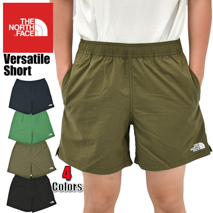 ノースフェイス ハーフパンツ メンズ THE NORTH FACE Versatile Short バーサタイル ショーツ ナイロン ショートパンツ 短パン サーフパンツ 水着 海パン 水陸両用 撥水 大きいサイズ ブランド アウトドア 海 レジャー おしゃれ 黒 カーキ ベージュ S M L XL