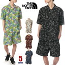上下セット ノースフェイス 半袖 アロハシャツ アロハ ハーフパンツ メンズ レディース THE NORTH FACE ザ・ノース・フェイス ショートパンツ セットアップ 大きいサイズ アウトドア 部屋着 ブランド プレゼント 男性 黒 グレー ベージュ S M L XL NR22330 NB42330