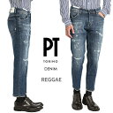 ySALEz s[eB[gm fj PT TORINO DENIM REGGAE QG TAPERED FIT fj W[Y Xgb` pc NbV _[WH Y EHbVhu[ C^A uh PT05