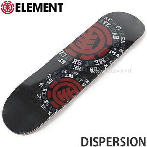 エレメント ディスパージョン ELEMENT DISPERSION デッキ スケートボード スケボー 板 初心者 ストリート パーク SKATEBOARD DECK カラー:Ast サイズ:8.0