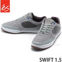 エス スイフト 1.5 ES SWIFT 1.5 スケートボード スケボー スケシュー スニーカー シューズ 靴 グレー 灰 メンズ SKATEBOARD MENS カラー:GREY/DARKGREY/BLUE