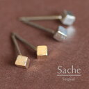 ピアス 金属アレルギー 小さい サシェ sache /商品名：Cubic